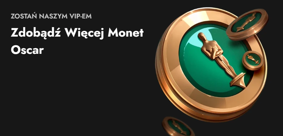 Zdobądź więcej monet Oscar jako VIP gracz